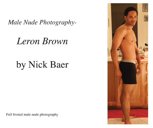 Male Nude Photography- Leron Brown Book and eBook